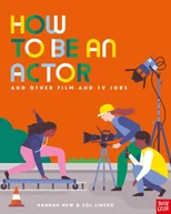 How to Be an Actor and Other Film and TV Jobs