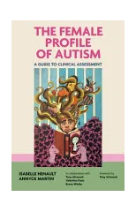 The Female Profile of Autism