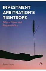 Investment Arbitration’s Tightrope