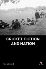 Cricket, Fiction and Nation