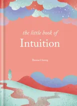 The Little Book of Intuition