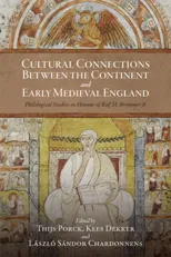 Cultural Connections between the Continent and Early Medieval England