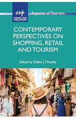 Contemporary Perspectives on Shopping, Retail and Tourism