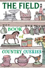 The Field Book of Country Queries