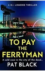 To Pay the Ferryman
