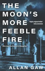 The Moon's More Feeble Fire