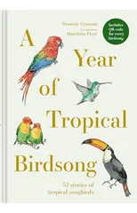 A Year of Tropical Birdsong