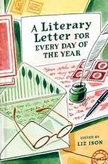 A Literary Letter for Every Day of the Year