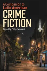 A Companion to Latin American Crime Fiction