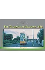 Silver Link Silk Edition The Tramways of Glasgow 1956