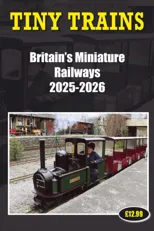Tiny Trains - Britain's Miniature Railways 2025-2026