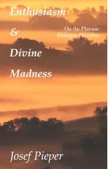 Enthusiasm And Divine Madness