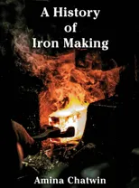 A History of Iron Making