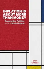 Inflation Is about More Than Money