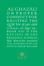 Al-Ghazali on Proper Conduct for Reciting the Qur’an