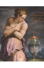 Vasari, Michelangelo & l’Allegoria della Pazienza