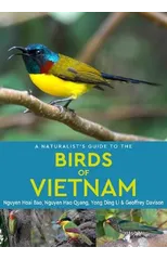 A Naturalist's Guide to the Birds of Vietnam