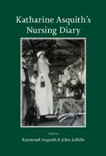 Katharine Asquith's Nursing Diary