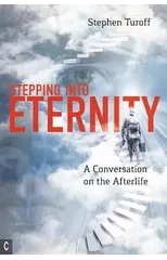 Stepping into Eternity