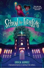School For Fireflies
