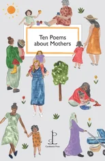 Ten Poems about Mothers
