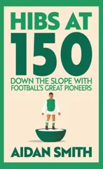 Hibs at 150