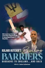 Breaking Barriers Barbados to England and Back
