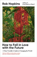 How to Fall in Love with the Future