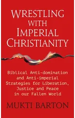 Wrestling with Imperial Christianity