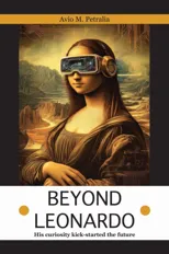 Beyond Leonardo - his curiosity kick-started the future
