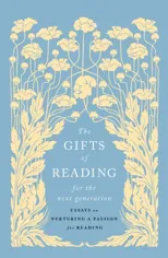 The Gifts of Reading for the Next Generation