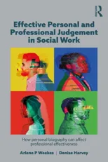 Effective Personal and Professional Judgement in Social Work