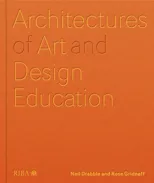 Architectures of Art and Design Education