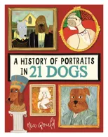 A History of Portraits in 21 Dogs