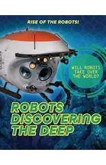 Robots Discovering the Deep