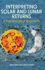 Interpreting Solar and Lunar Returns