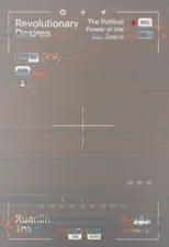 Revolutionary Desires