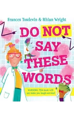 Do Not Say These Words