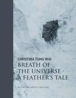 Christina Tung Wai Breath of the Universe