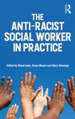 The Anti-Racist Social Worker in Practice