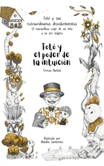 Toto y el poder de la intuicion