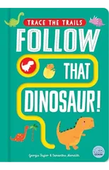 Follow That Dinosaur!