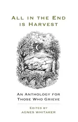 All in the End is Harvest (new edition)