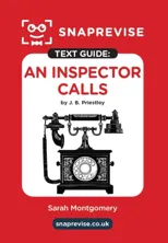 SnapRevise An Inspector Calls by J. B. Priestley Text Guide