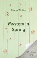 Mystery in Spring