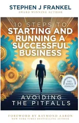 10 Steps to Starting and Running a Successful Business