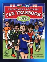 The Women’s Football Fan Yearbook 2026