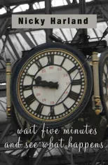 Wait five minutes and see what happens