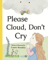 Please Cloud, Don't Cry