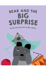 Bear and the Big Surprise